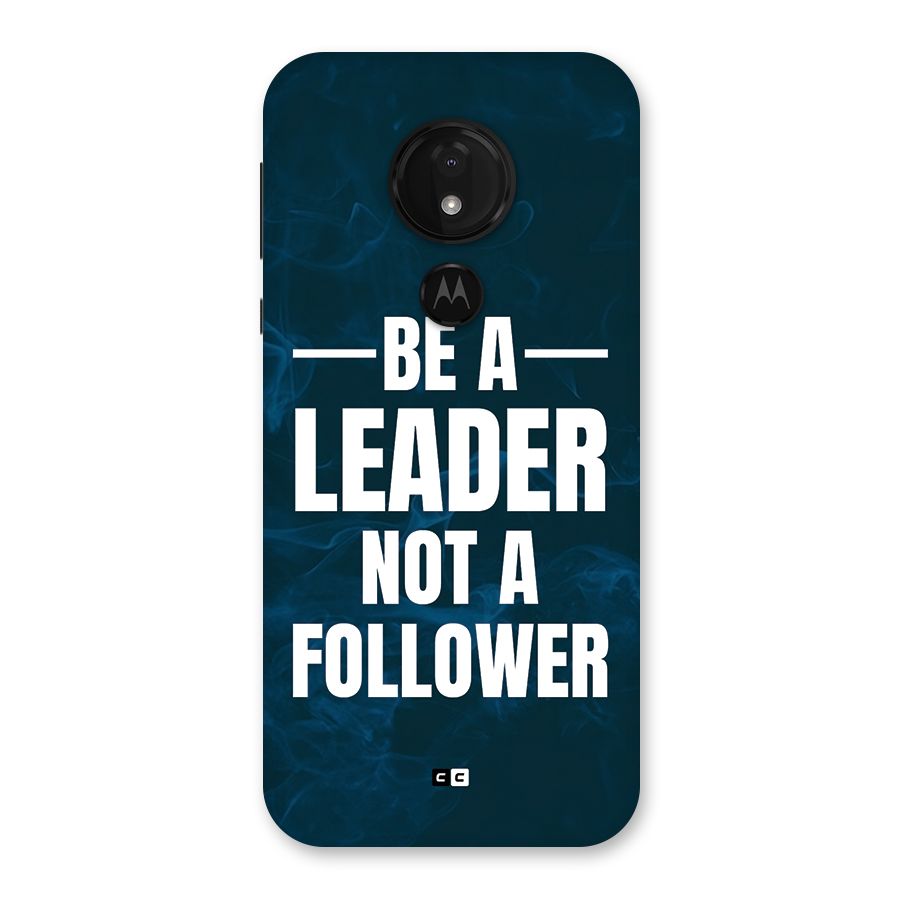 Be A Leader Back Case for Moto G7 Power