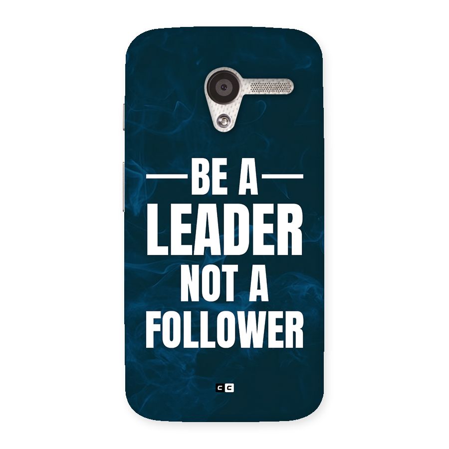 Be A Leader Back Case for Moto X