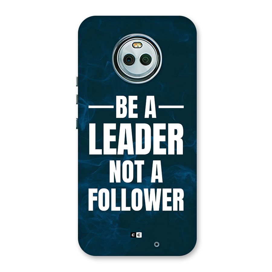 Be A Leader Back Case for Moto X4