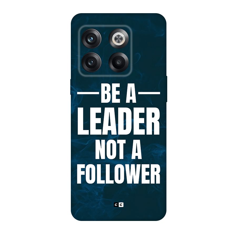 Be A Leader Back Case for OnePlus 10T