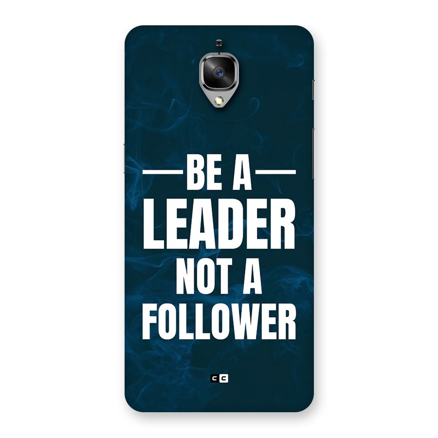 Be A Leader Back Case for OnePlus 3T