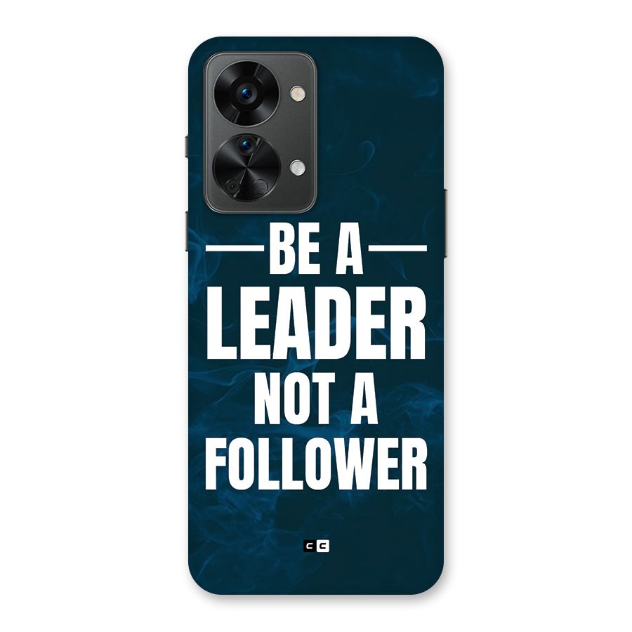 Be A Leader Back Case for OnePlus Nord 2T
