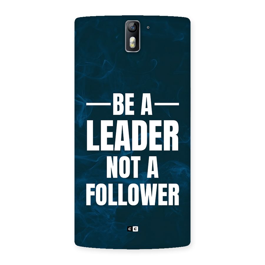 Be A Leader Back Case for OnePlus One