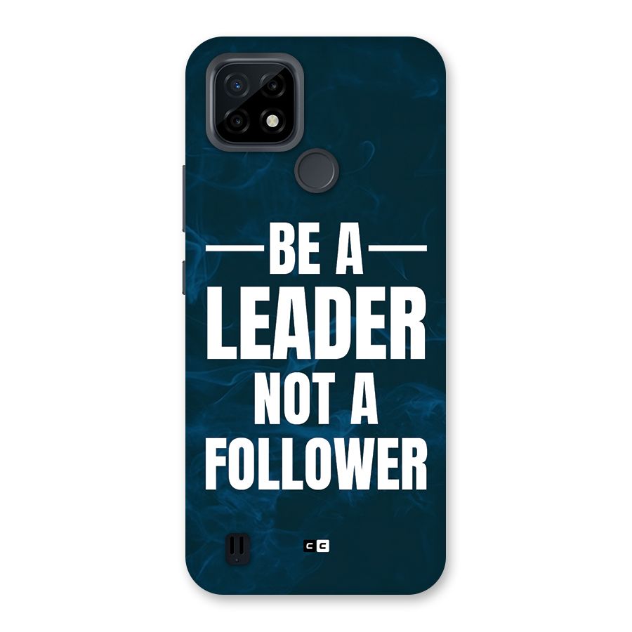 Be A Leader Back Case for Realme C21