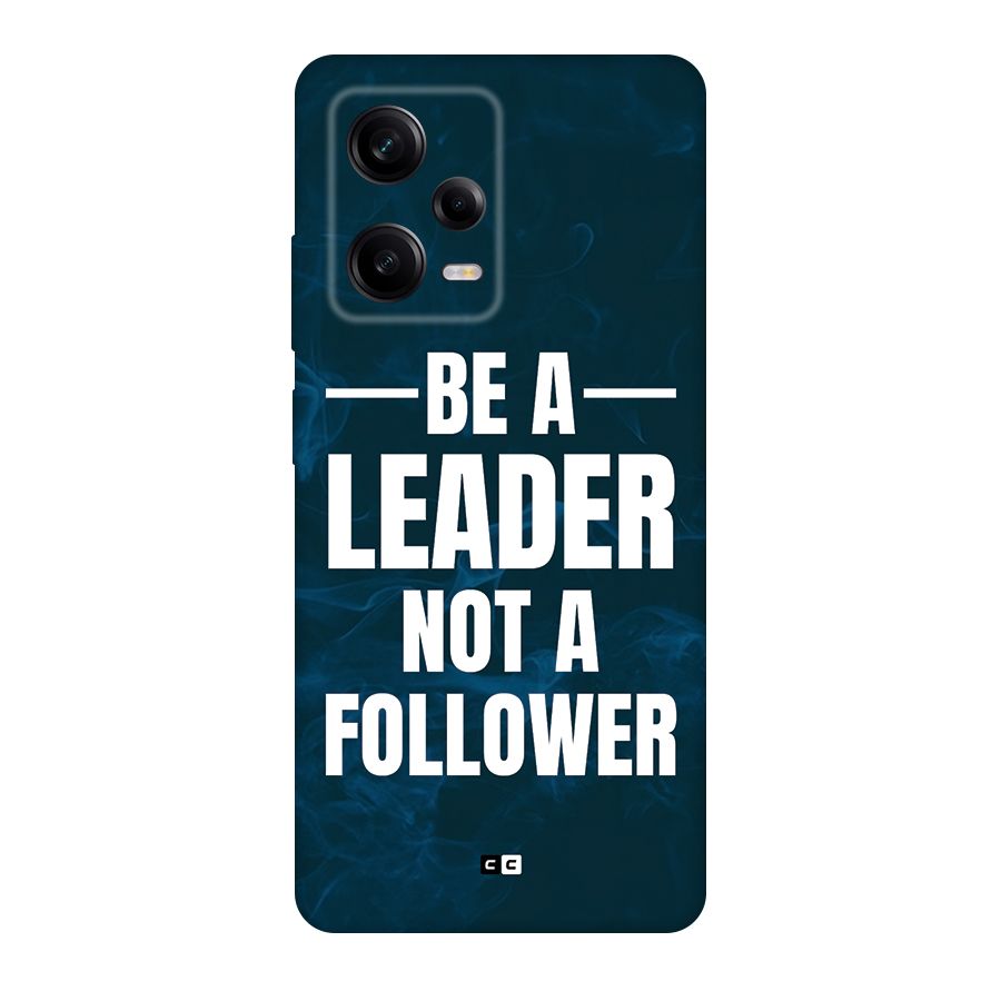 Be A Leader Back Case for Redmi Note 12 Pro