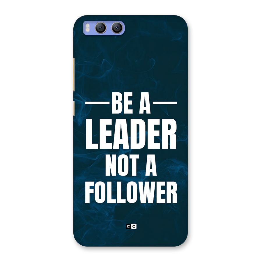 Be A Leader Back Case for Xiaomi Mi 6