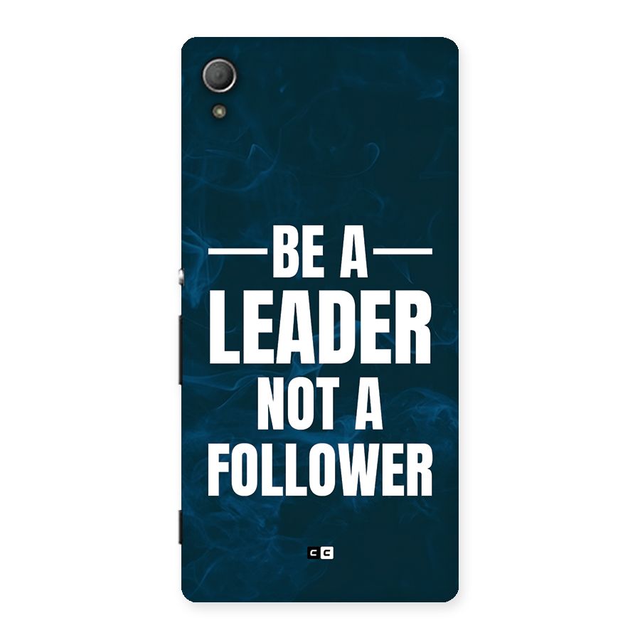 Be A Leader Back Case for Xperia Z4