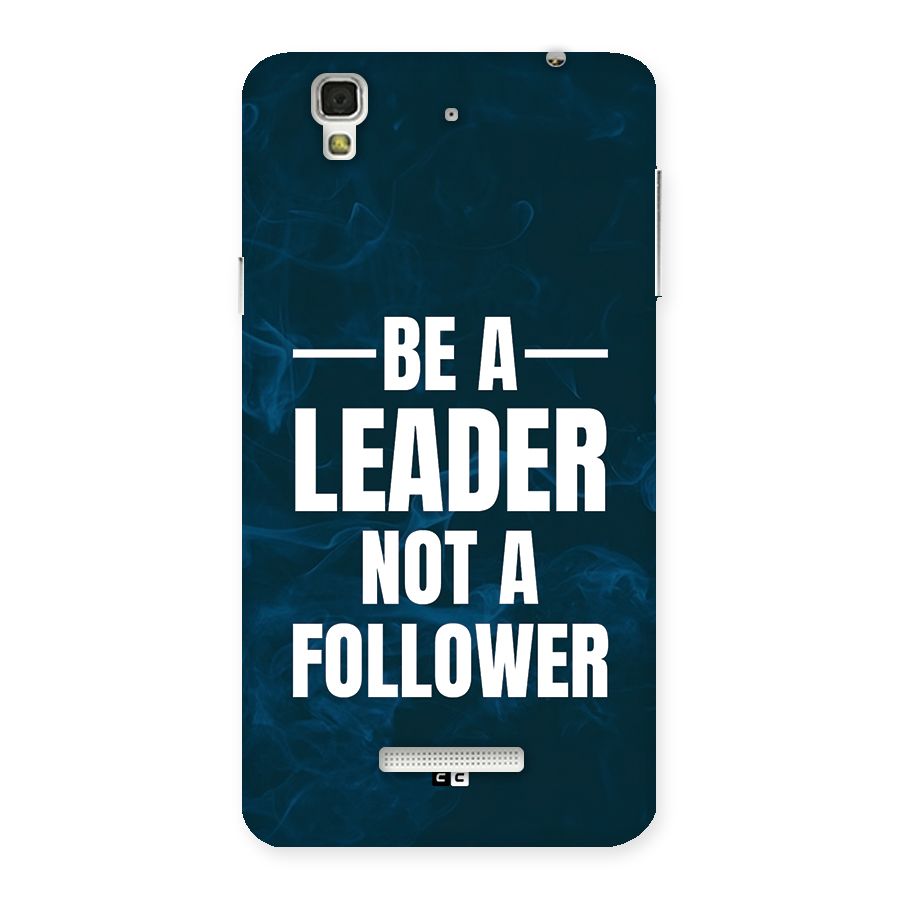 Be A Leader Back Case for YU Yureka Plus