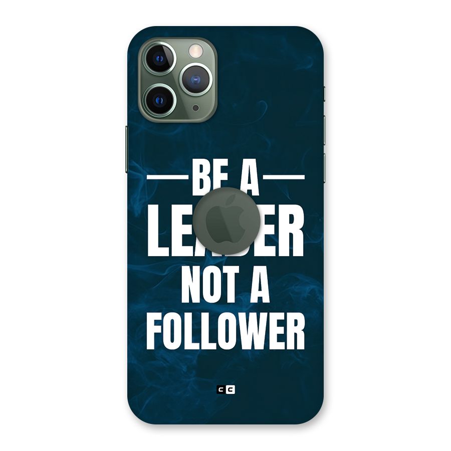 Be A Leader Back Case for iPhone 11 Pro Logo Cut
