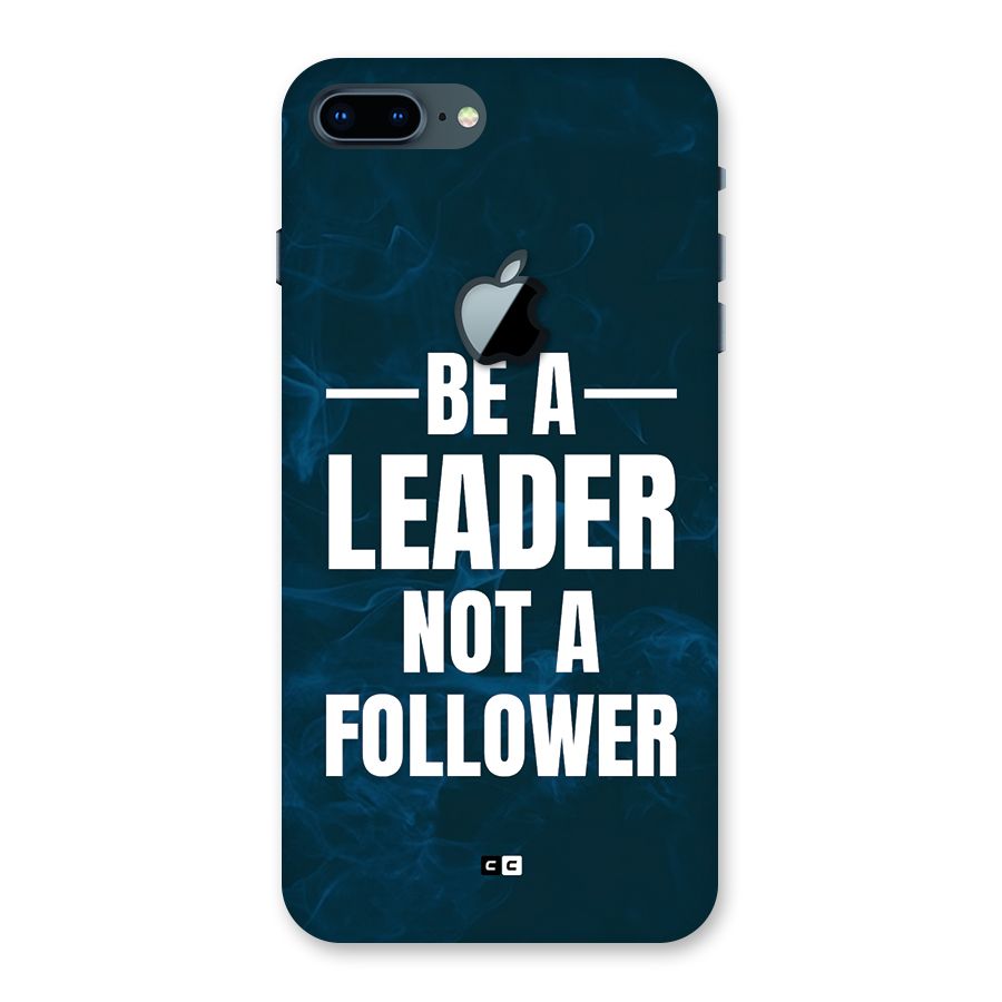 Be A Leader Back Case for iPhone 7 Plus Apple Cut