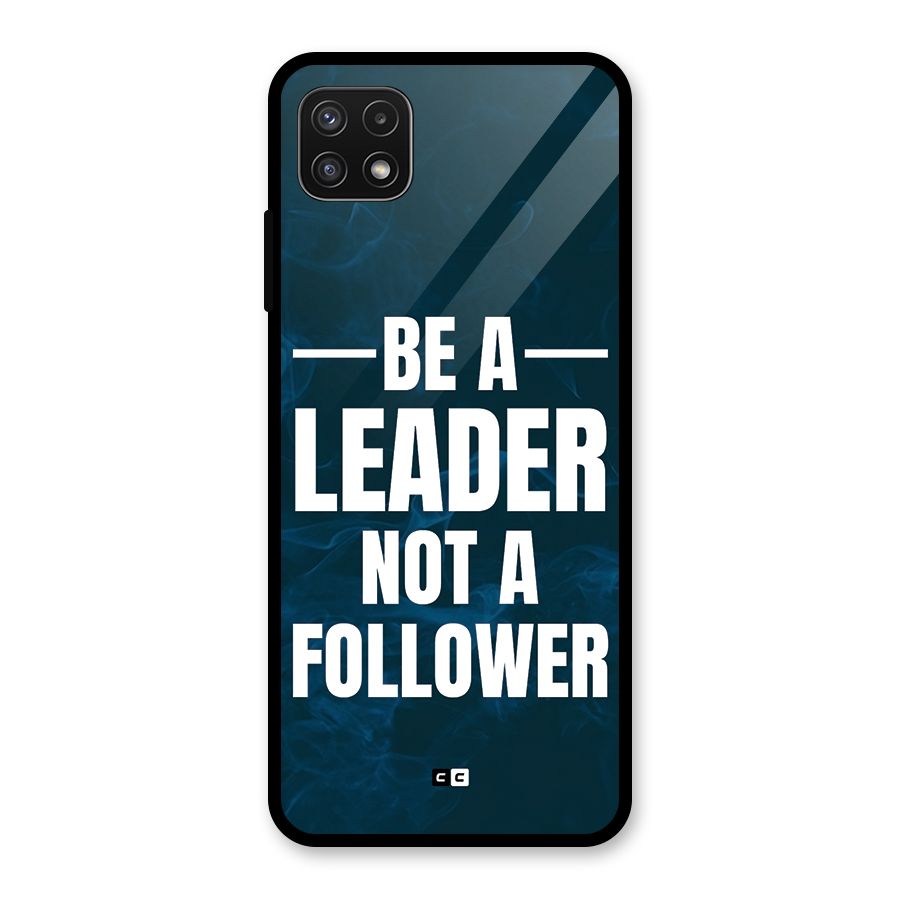 Be A Leader Glass Back Case for Galaxy A22 5G