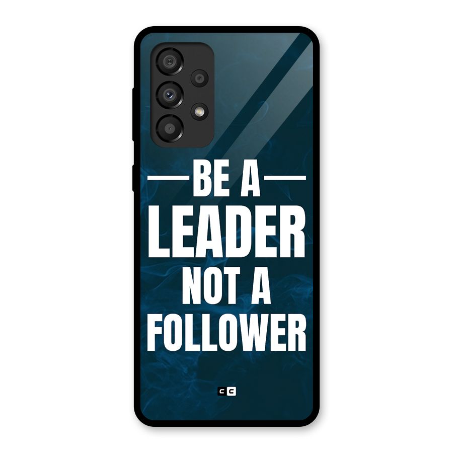 Be A Leader Glass Back Case for Galaxy A33 5G