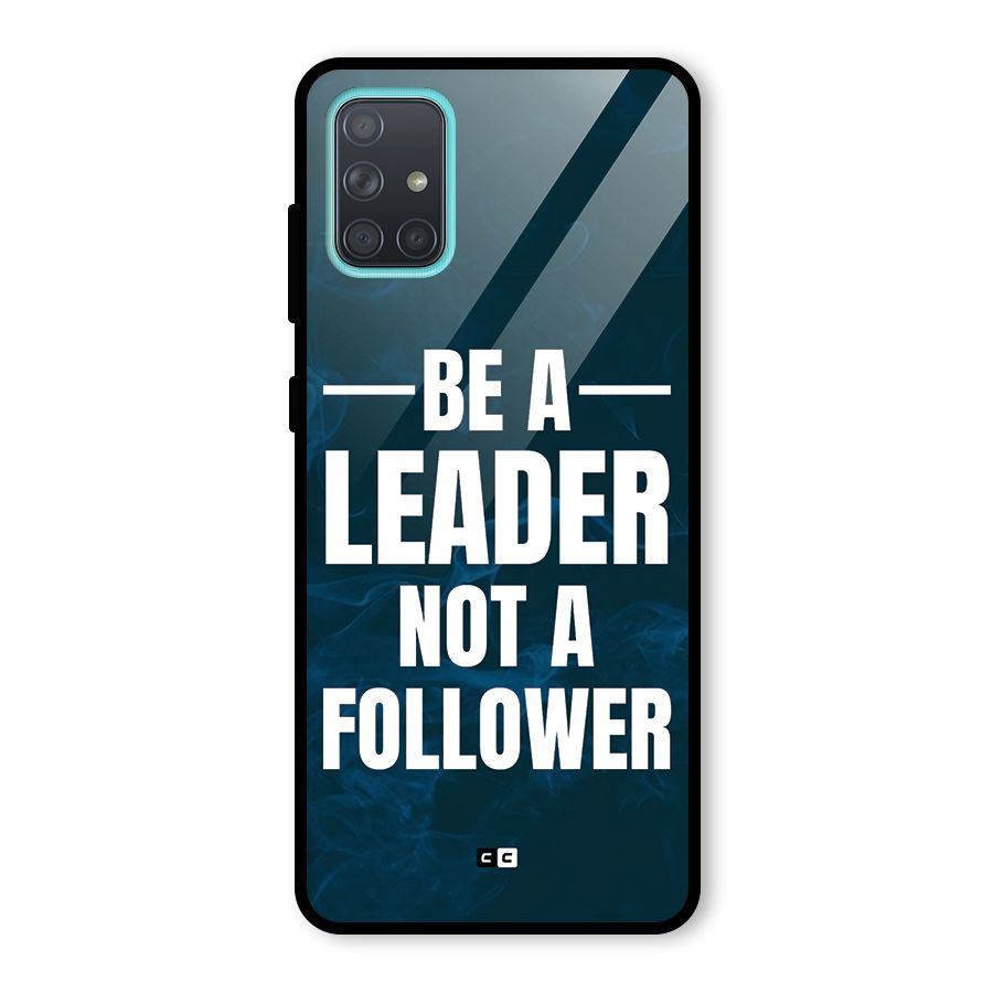 Be A Leader Glass Back Case for Galaxy A71