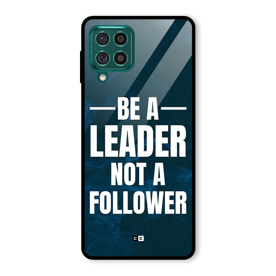 Be A Leader Glass Back Case for Galaxy F62