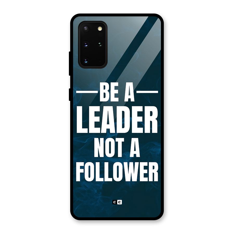 Be A Leader Glass Back Case for Galaxy S20 Plus