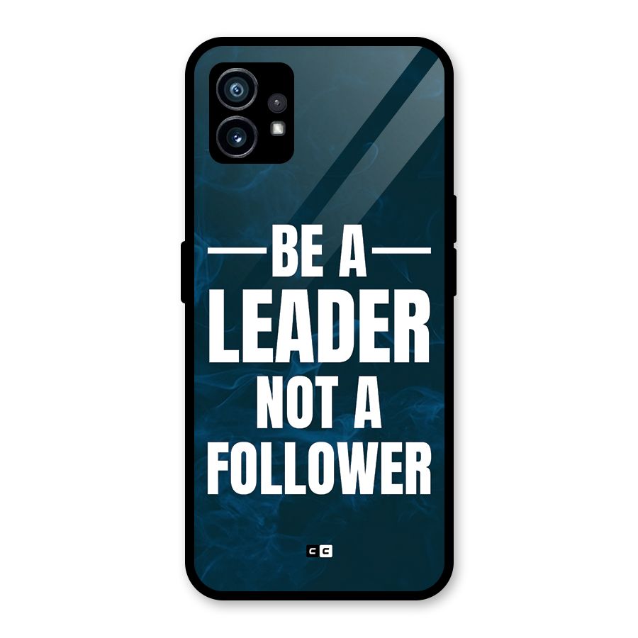Be A Leader Glass Back Case for Nothing Phone 1