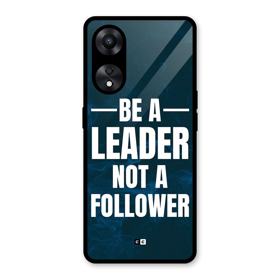 Be A Leader Glass Back Case for Oppo A78