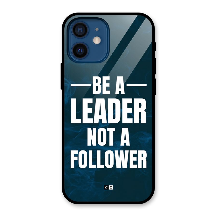 Be A Leader Glass Back Case for iPhone 12 Mini