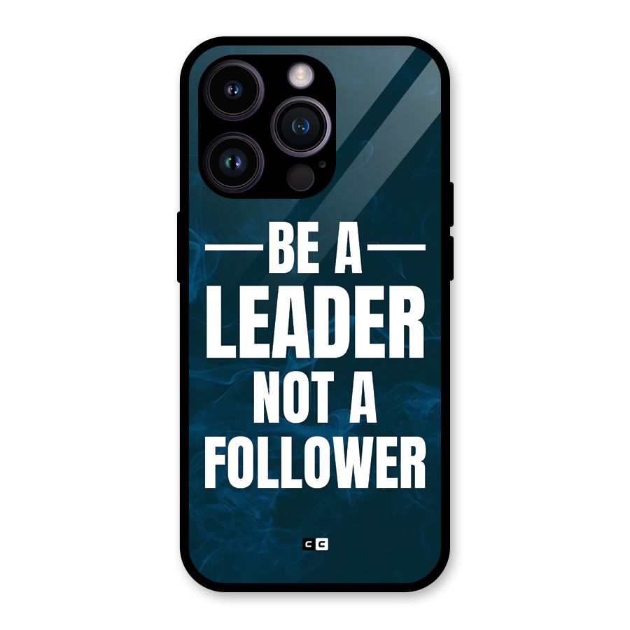 Be A Leader Glass Back Case for iPhone 14 Pro