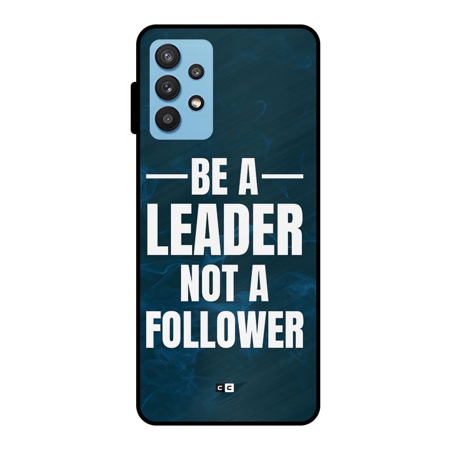 Be A Leader Metal Back Case for Galaxy M32 5G