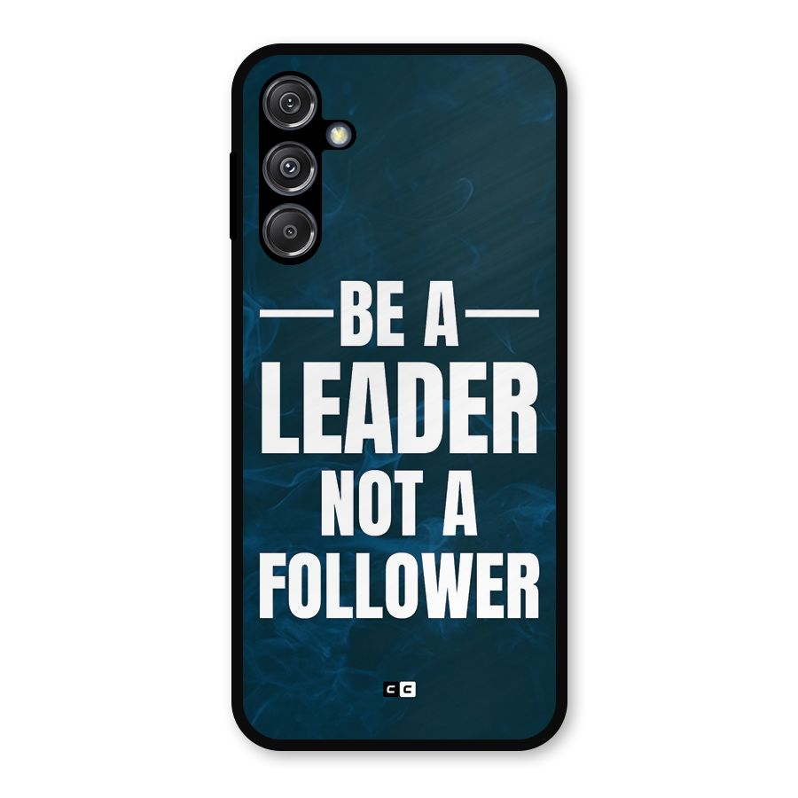 Be A Leader Metal Back Case for Galaxy M34 5G
