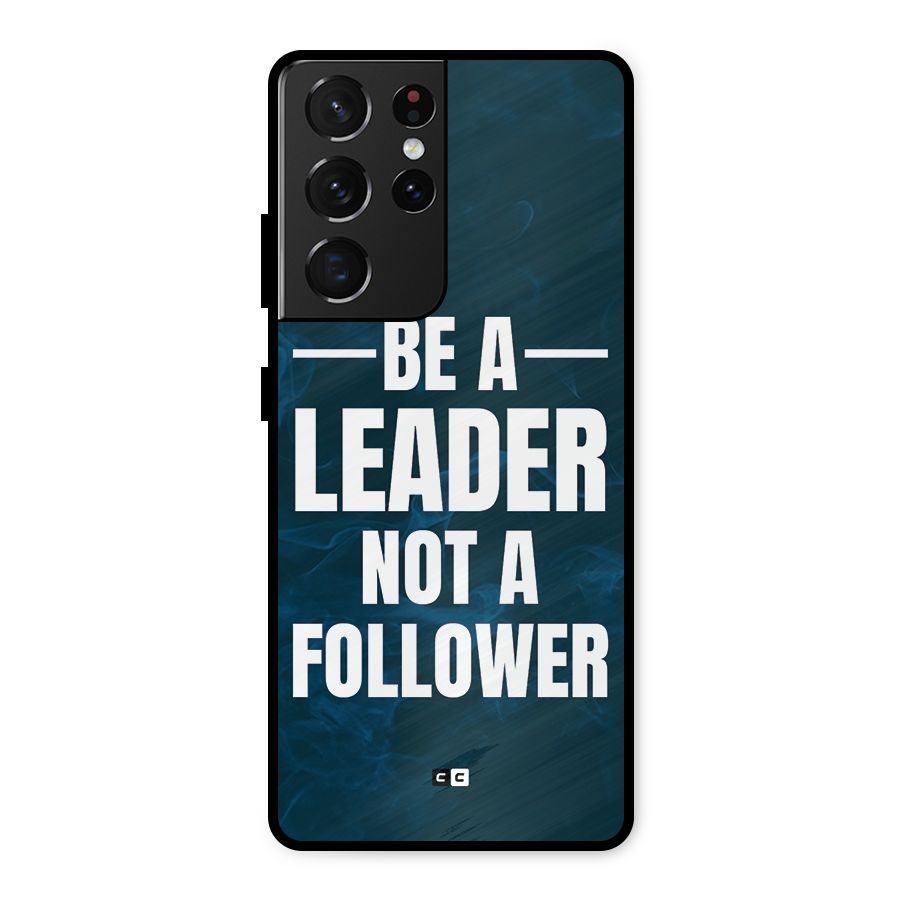 Be A Leader Metal Back Case for Galaxy S21 Ultra 5G