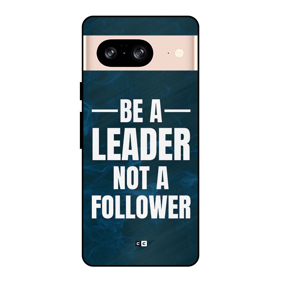 Be A Leader Metal Back Case for Google Pixel 8