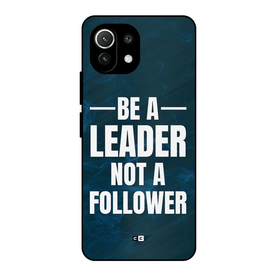 Be A Leader Metal Back Case for Mi 11 Lite NE 5G