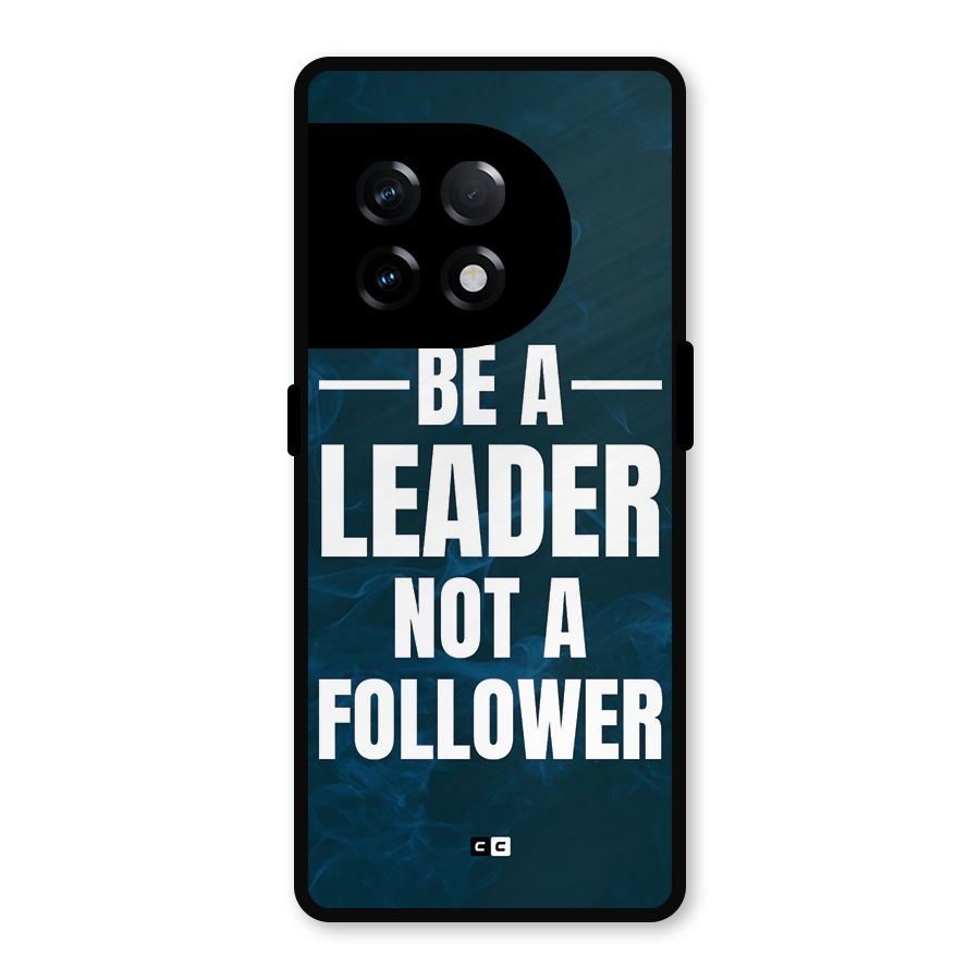 Be A Leader Metal Back Case for OnePlus 11R