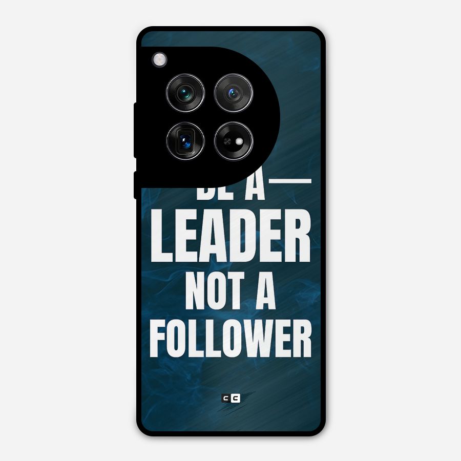 Be A Leader Metal Back Case for OnePlus 12