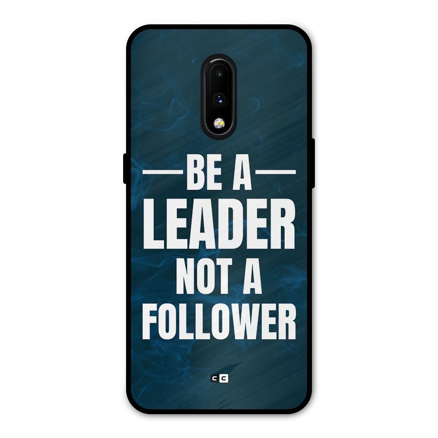 Be A Leader Metal Back Case for OnePlus 7