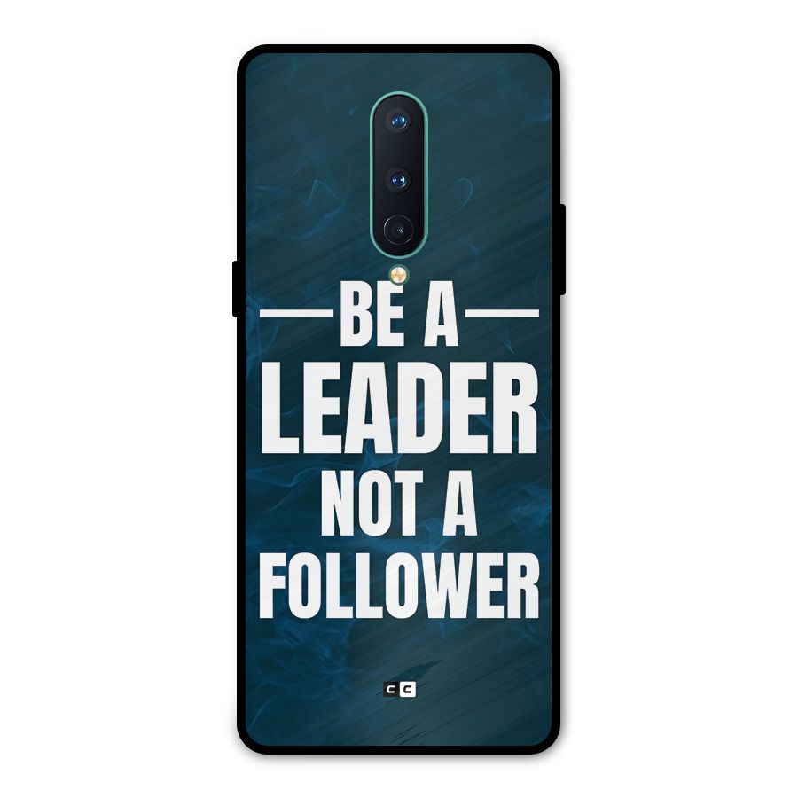 Be A Leader Metal Back Case for OnePlus 8