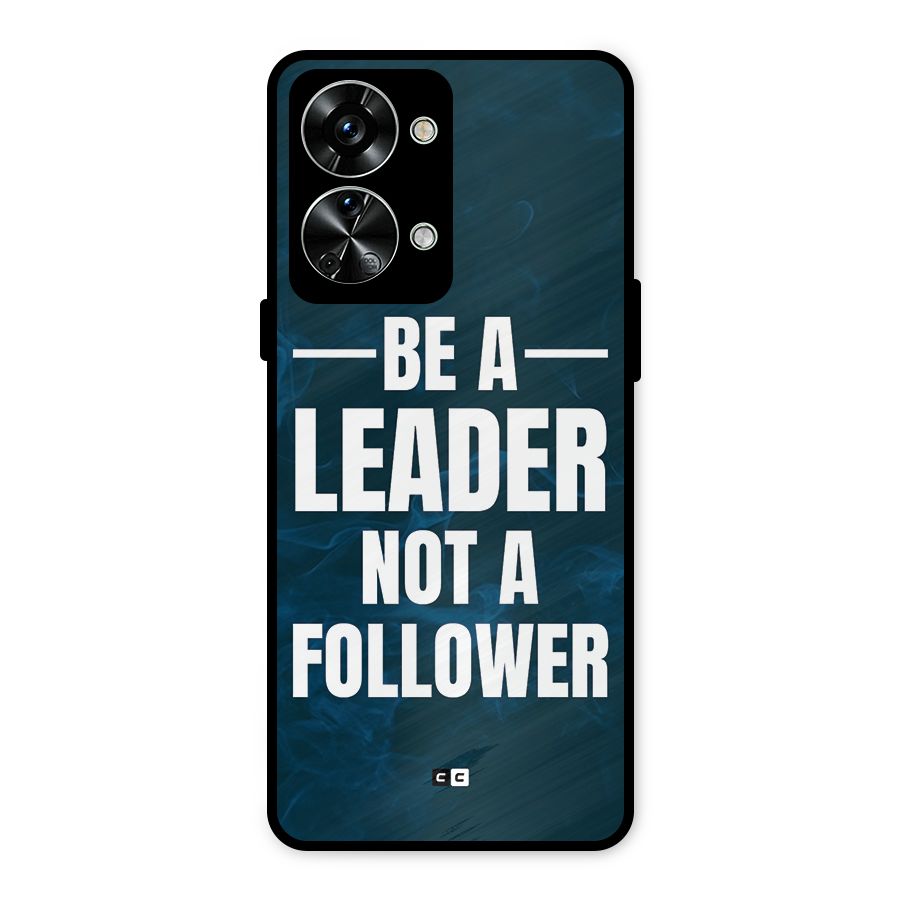 Be A Leader Metal Back Case for OnePlus Nord 2T