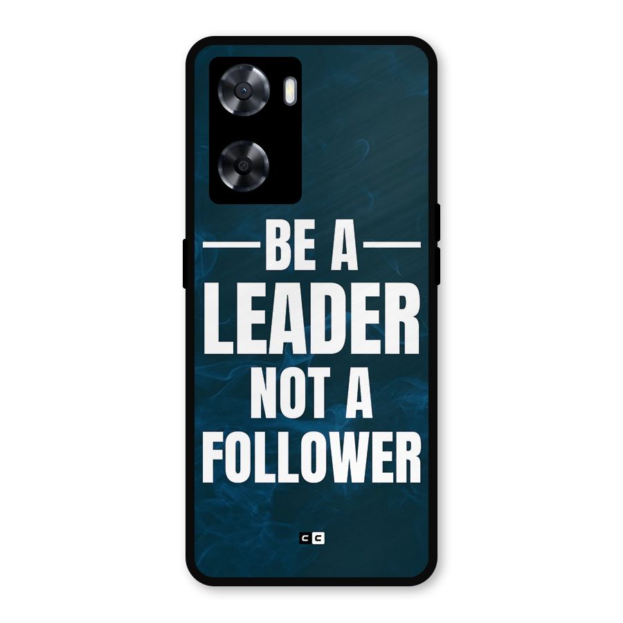 Be A Leader Metal Back Case for Oppo A57 2022
