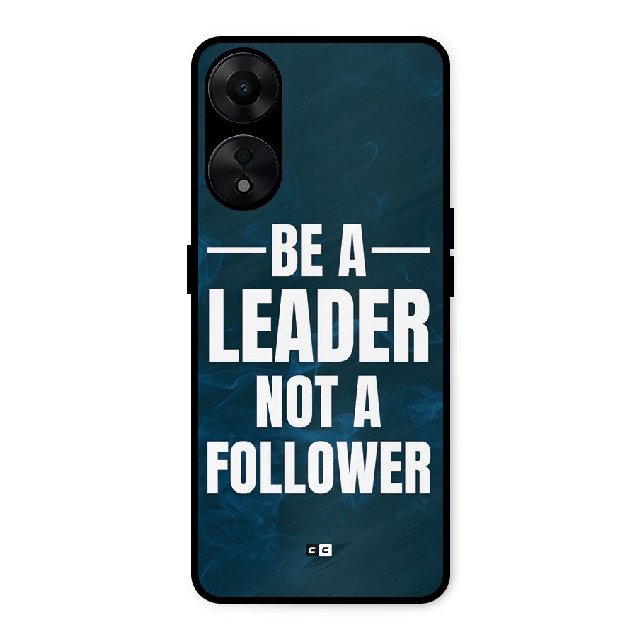 Be A Leader Metal Back Case for Oppo A78 5G