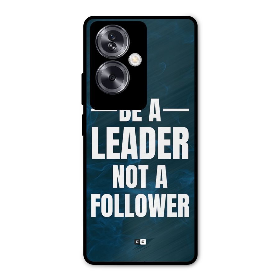Be A Leader Metal Back Case for Oppo A79 5G