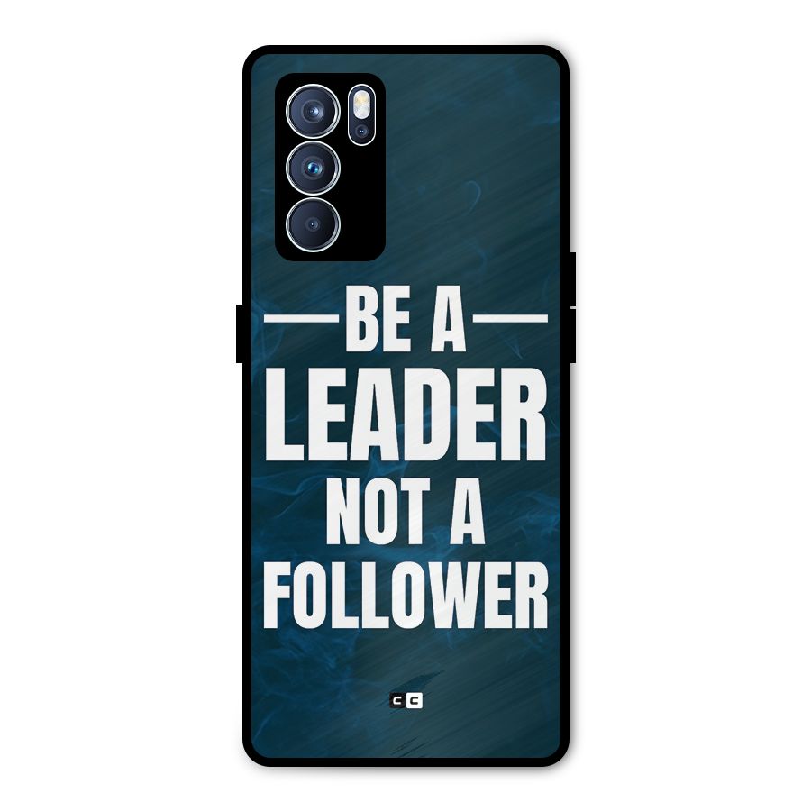 Be A Leader Metal Back Case for Oppo Reno6 Pro 5G
