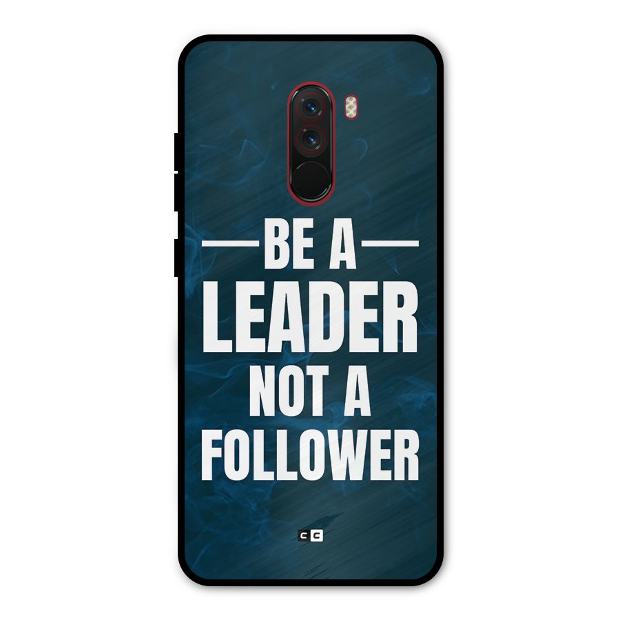 Be A Leader Metal Back Case for Poco F1