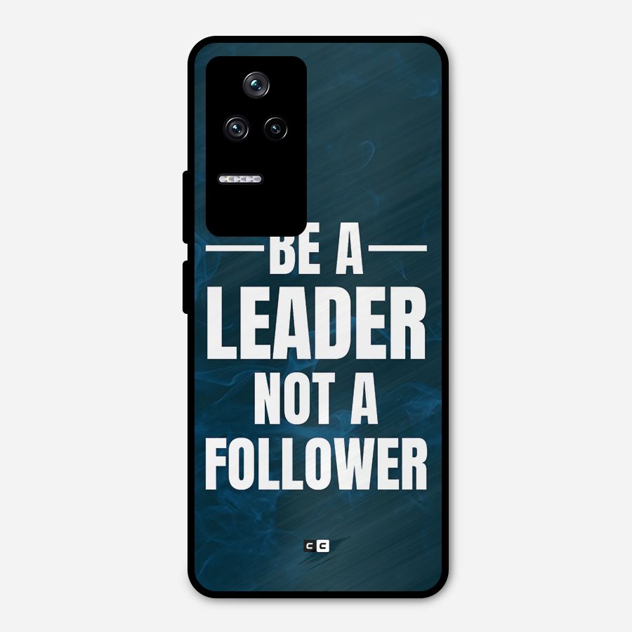 Be A Leader Metal Back Case for Poco F4 5G