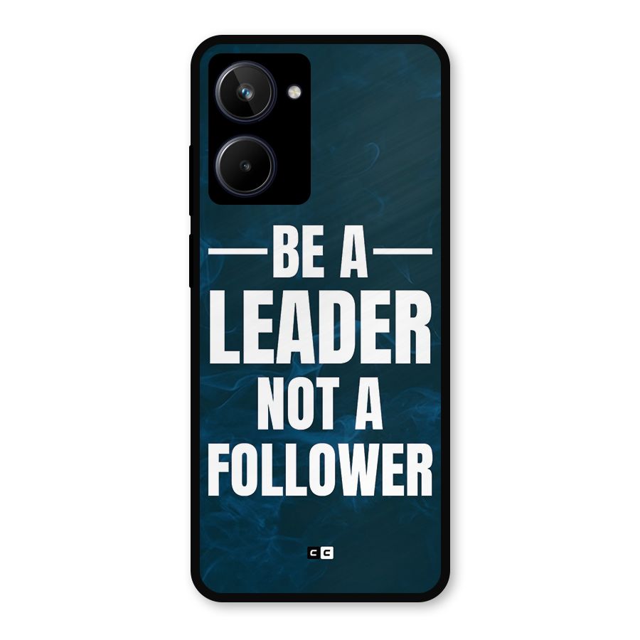 Be A Leader Metal Back Case for Realme 10
