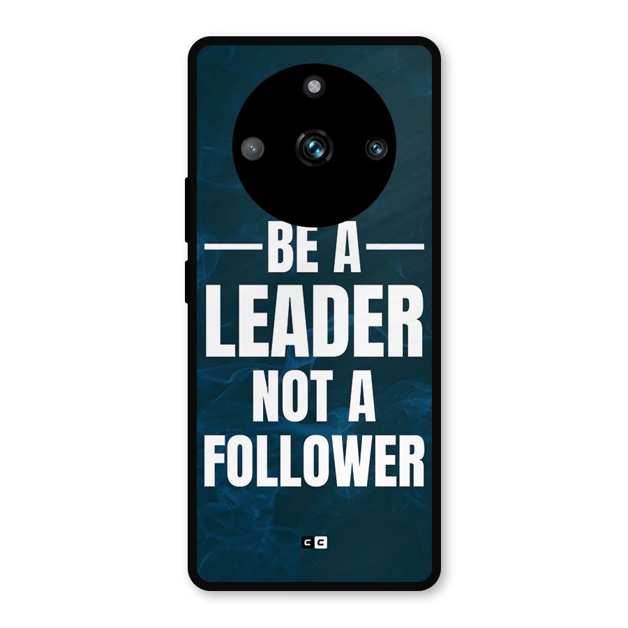 Be A Leader Metal Back Case for Realme 11 Pro Plus