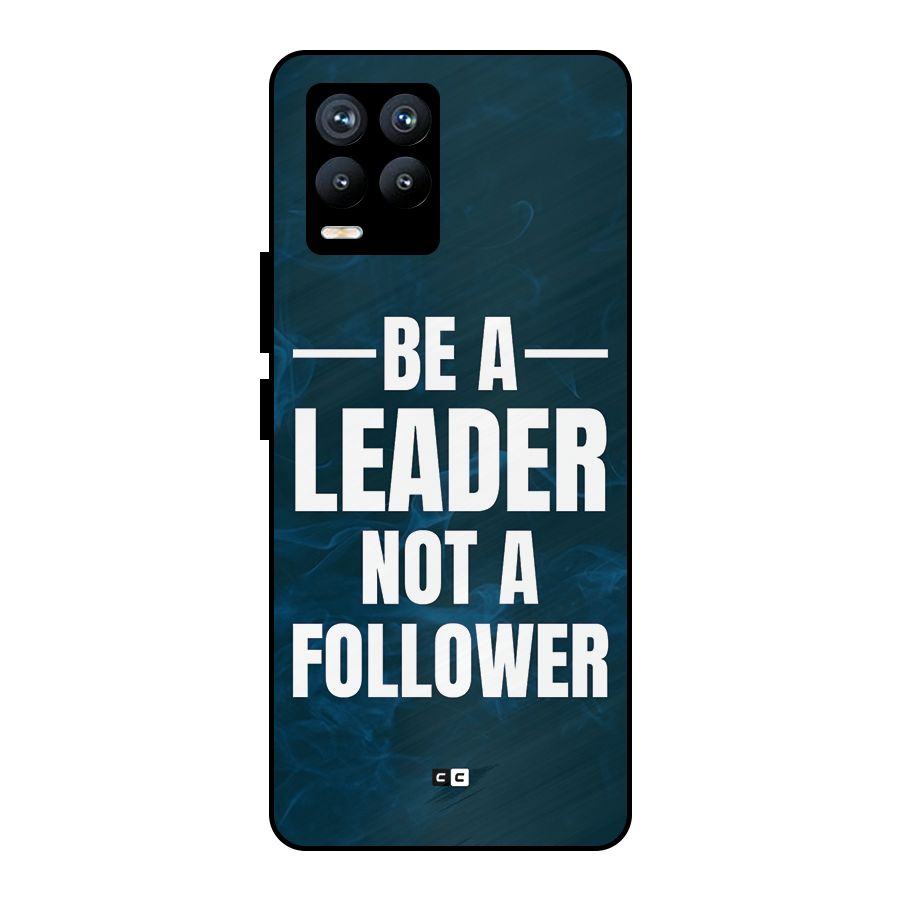 Be A Leader Metal Back Case for Realme 8