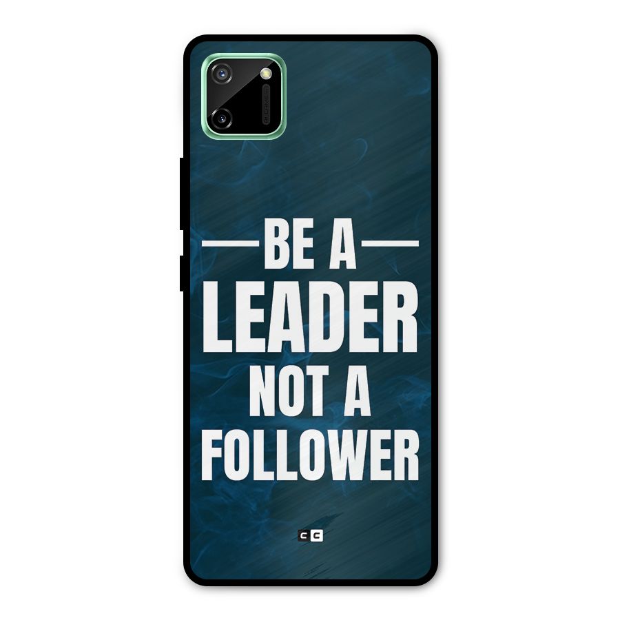 Be A Leader Metal Back Case for Realme C11