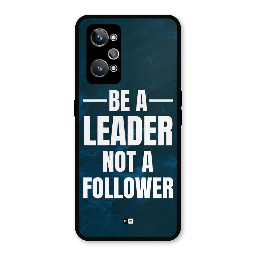 Be A Leader Metal Back Case for Realme GT Neo 3T