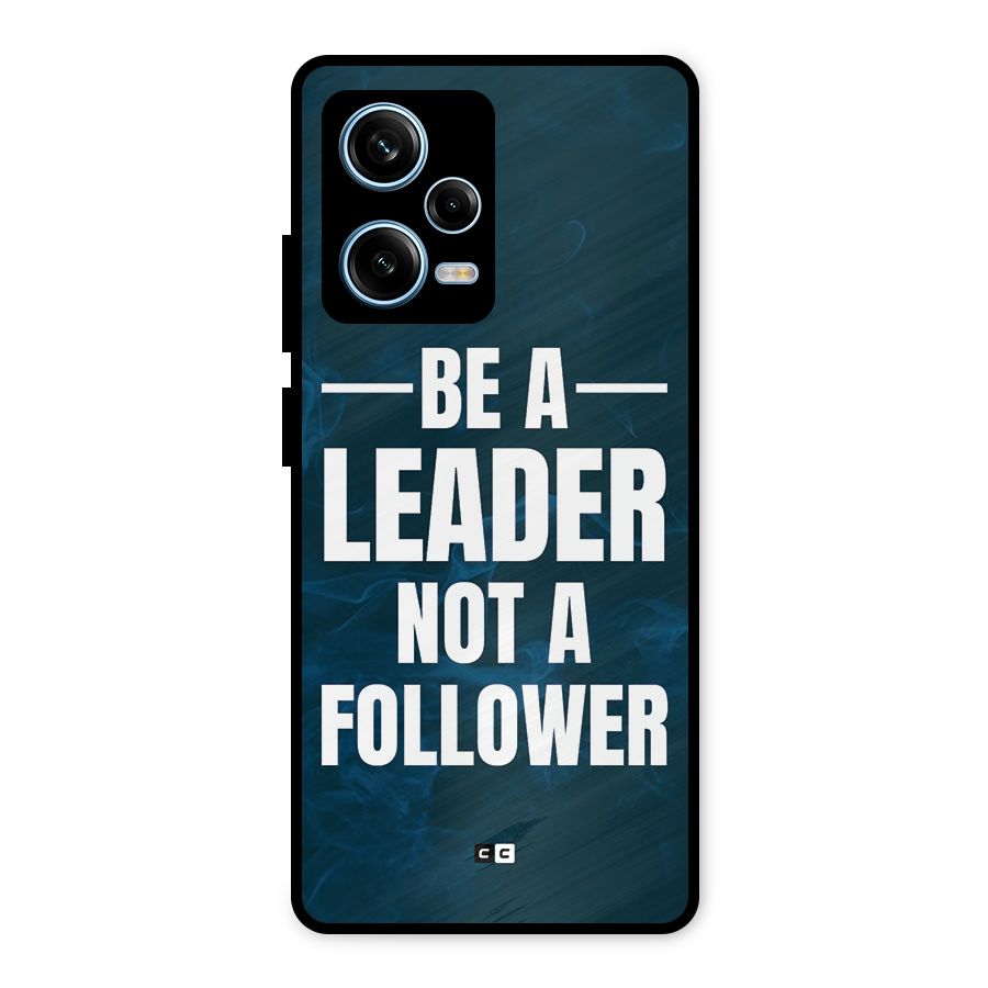 Be A Leader Metal Back Case for Redmi Note 12 Pro