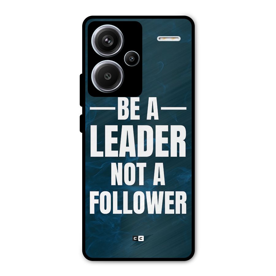 Be A Leader Metal Back Case for Redmi Note 13 Pro Plus