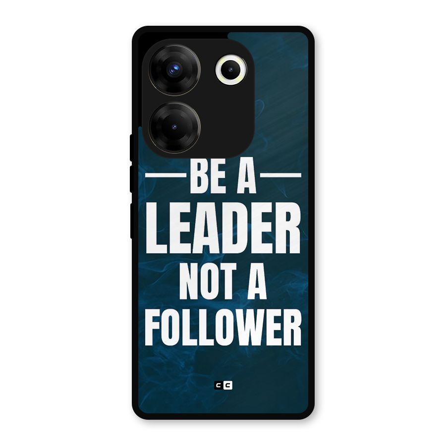 Be A Leader Metal Back Case for Tecno Camon 20