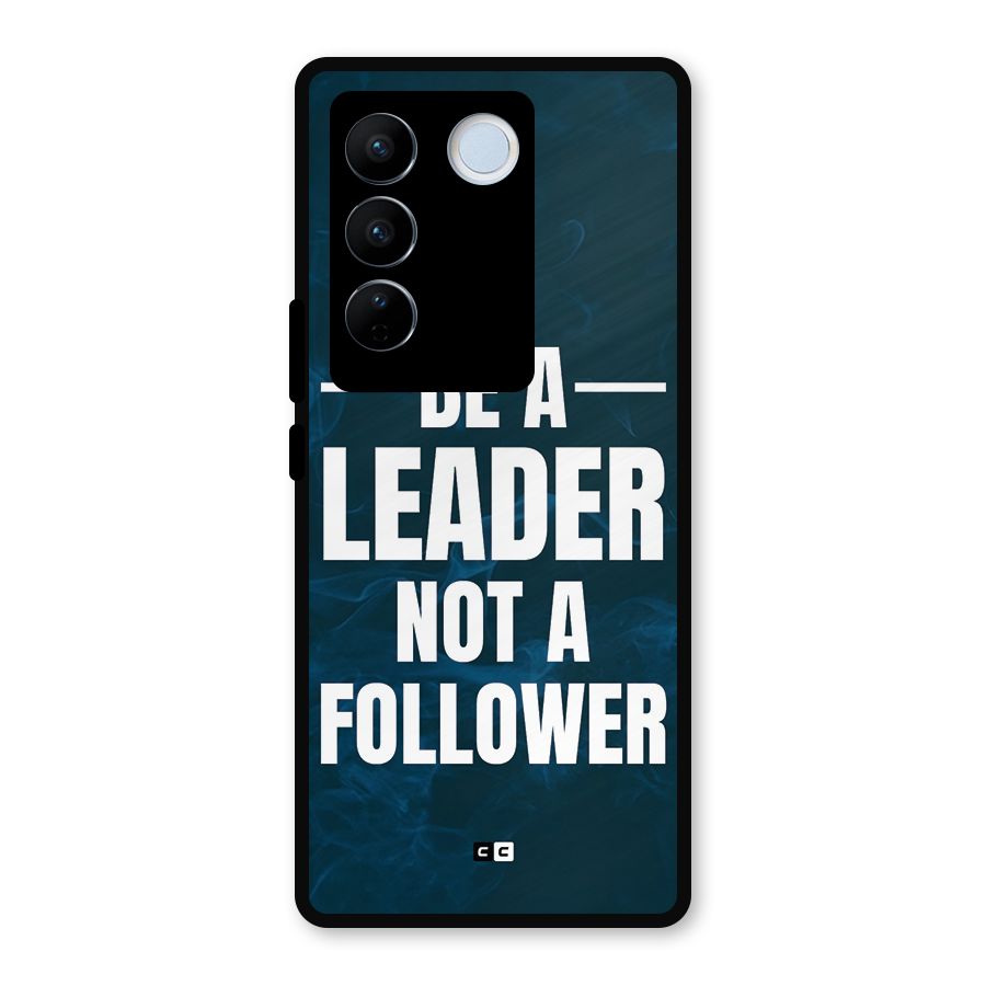 Be A Leader Metal Back Case for Vivo V27