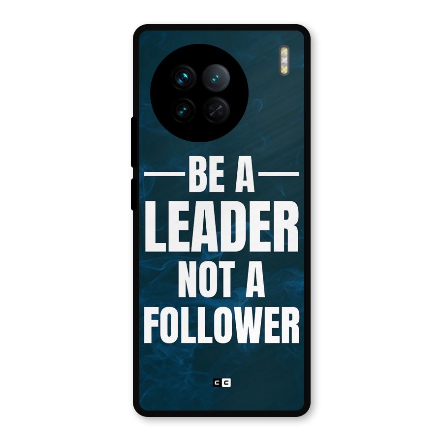 Be A Leader Metal Back Case for Vivo X90