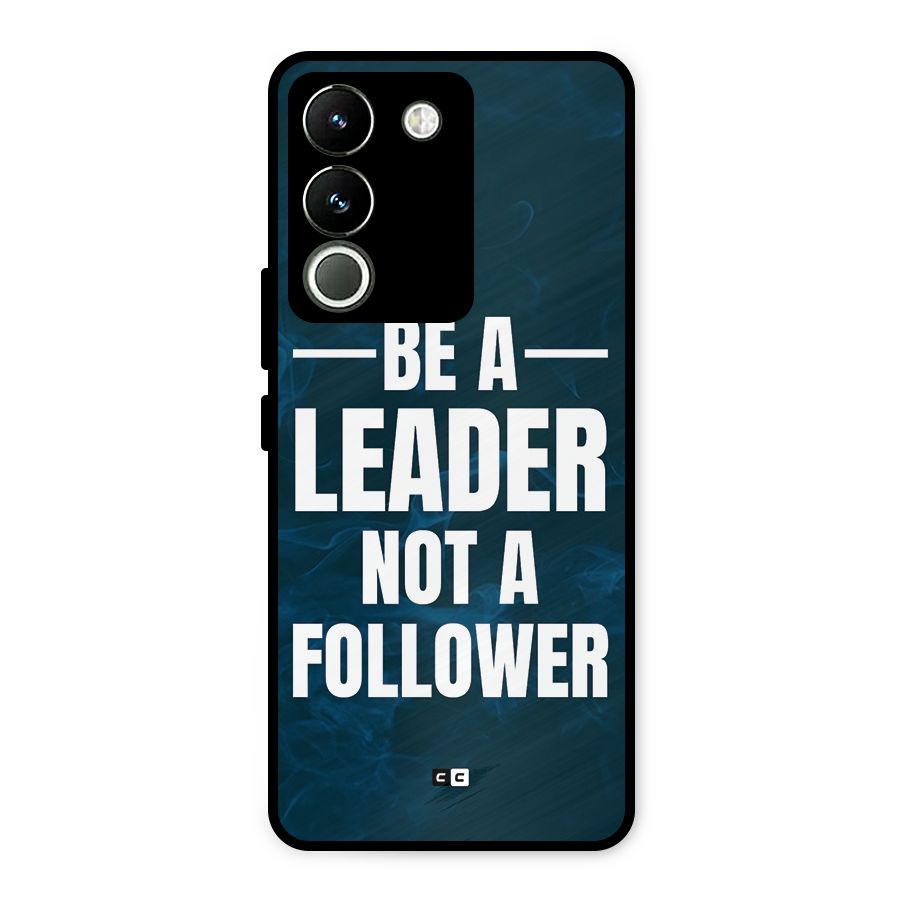Be A Leader Metal Back Case for Vivo Y200